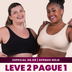 2 Sutiãs Ajuste Perfeito - Compre 1 Leve 2